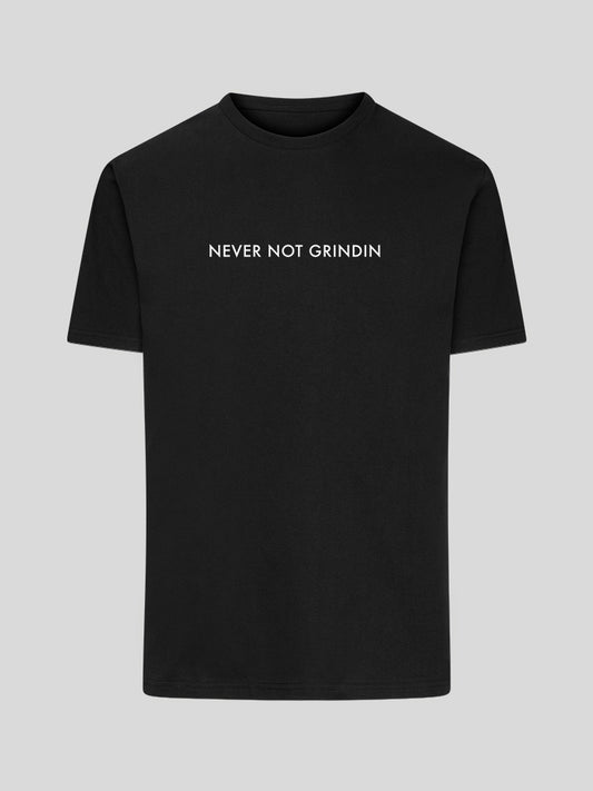 Never Not Grindin Script - T-Shirt