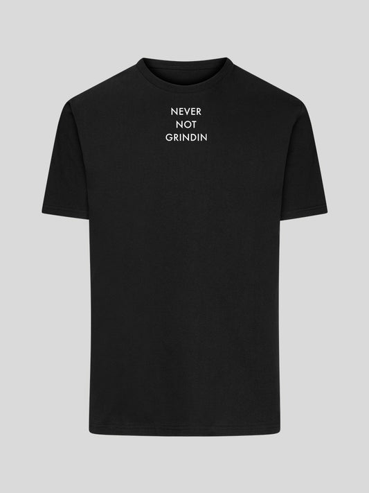 Never Not Grindin - T-Shirt